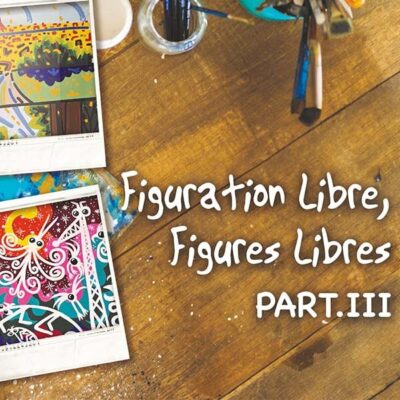 Exposition Figuration Libre, Figures Libres PART 3